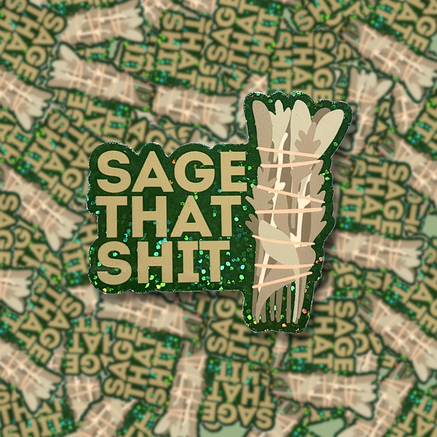 Sage That Shit