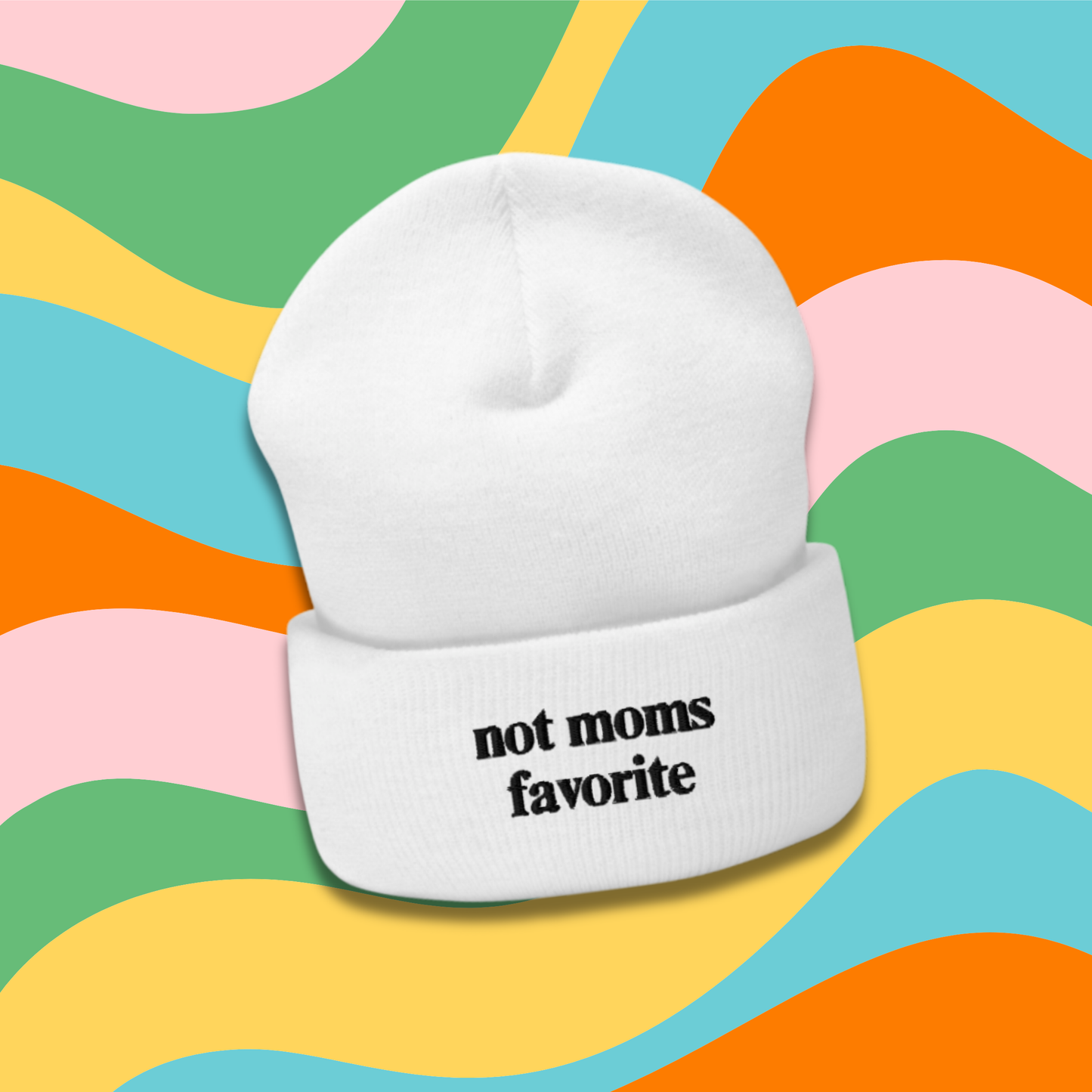 Not Mom’s Favorite