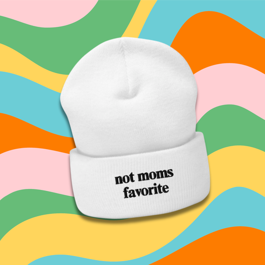 Not Mom’s Favorite