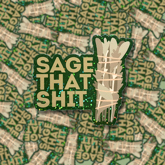 Sage That Shit