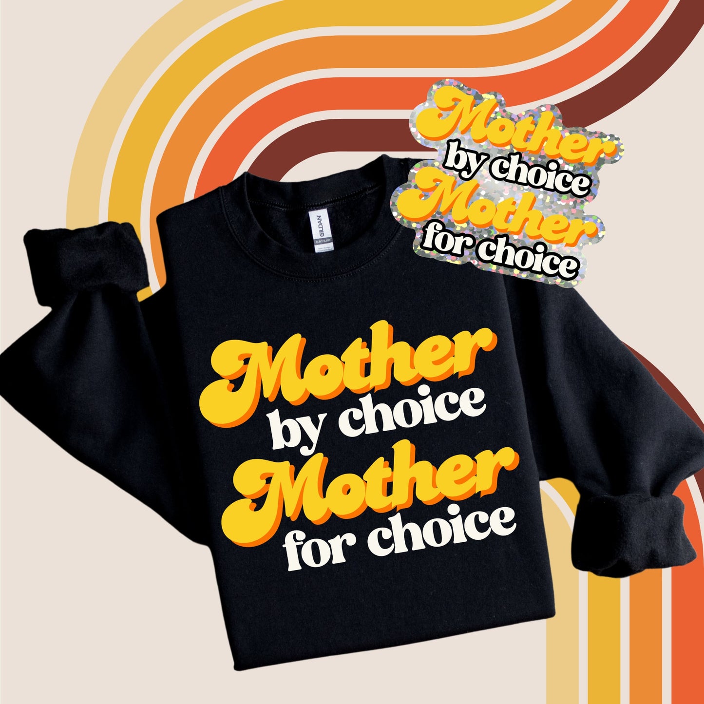 Mother by Choice / Mother for Choice - Crewneck
