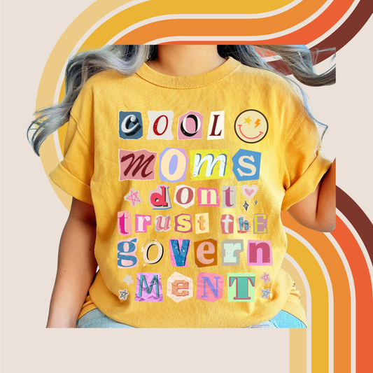 Cool Moms Don’t Trust the Government
